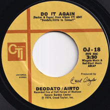 Load image into Gallery viewer, Deodato / Airto - Do It Again / Branches (O Galho Da Roseira) (7 inch Record / Used)
