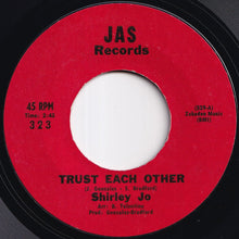 画像をギャラリービューアに読み込む, Shirley Jo - Trust Each Other / I Love You For Sentimental Reasons (7 inch Record / Used)
