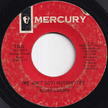 画像をギャラリービューアに読み込む, Blues Magoos - (We Ain't Got) Nothin' Yet / Gotta Get Away (7 inch Record / Used)
