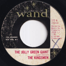 Load image into Gallery viewer, Kingsmen - The Jolly Green Giant / Long Green (7 inch Record / Used)
