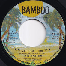 Load image into Gallery viewer, Mel And Tim - Mail Call Time / Forget It I've Got It (7 inch Record / Used)
