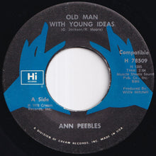 Load image into Gallery viewer, Ann Peebles - Old Man With Young Ideas / A Good Day For Lovin' (7 inch Record / Used)
