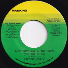 画像をギャラリービューアに読み込む, Freddie North - She's All I Got / Ain't Nothing In The News (But The Blues) (7 inch Record / Used)
