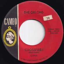 画像をギャラリービューアに読み込む, Orlons - Crossfire! / It's No Big Thing (7 inch Record / Used)
