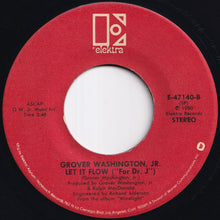 画像をギャラリービューアに読み込む, Grover Washington, Jr. - Winelight / Let It Flow (For "Dr. J") (7 inch Record / Used)
