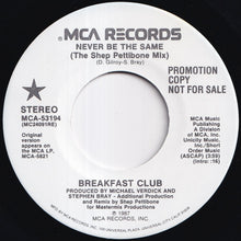 画像をギャラリービューアに読み込む, Breakfast Club - Never Be The Same (The Shep Pettibone Mix) / Never Be The Same (The Shep Pettibone Mix) (7 inch Record / Used)
