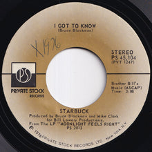 画像をギャラリービューアに読み込む, Starbuck - I Got To Know / The Slower You Go (The Longer It Lasts) (7 inch Record / Used)
