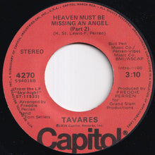 画像をギャラリービューアに読み込む, Tavares - Heaven Must Be Missing An Angel (Part 1) / (Part 2) (7 inch Record / Used)
