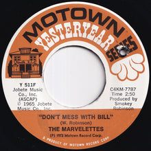 Load image into Gallery viewer, Marvelettes - Don't Mess With Bill / He's A Good Guy (Yes He Is) (7 inch Record / Used)
