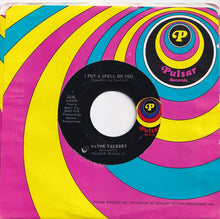 Load image into Gallery viewer, Wayne Talbert - I Found A Little Girl / I Put A Spell On You (7 inch Record / Used)
