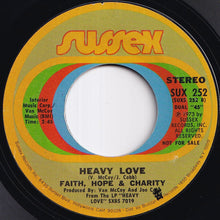 Load image into Gallery viewer, Faith Hope &amp; Charity - Who Made You Go / Heavy Love (7 inch Record / Used)
