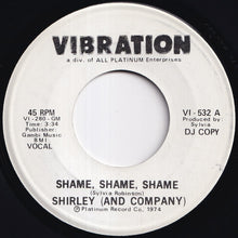Load image into Gallery viewer, Shirley &amp; Company - Shame, Shame, Shame / Shame, Shame, Shame (7 inch Record / Used)
