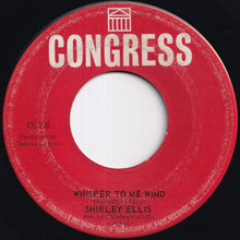 Load image into Gallery viewer, Shirley Ellis - The Name Game / Whisper To Me Wind (7 inch Record / Used)
