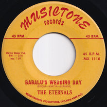 Load image into Gallery viewer, Eternals - Babalu's Wedding Day / My Girl (7 inch Record / Used)
