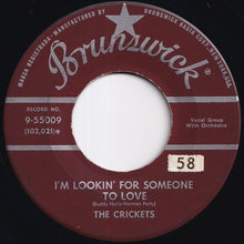 Load image into Gallery viewer, Crickets - That'll Be The Day / I'm Lookin' For Someone To Love (7 inch Record / Used)
