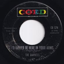 Load image into Gallery viewer, Duprees - I'd Rather Be Here In Your Arms / I Wish I Could Believe You (7 inch Record / Used)

