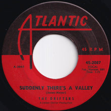 Load image into Gallery viewer, Drifters - I Count The Tears / Suddenly, There's A Valley (7 inch Record / Used)
