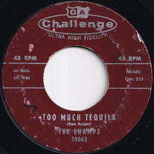 Load image into Gallery viewer, Champs - Too Much Tequila / Twenty Thousand Leagues (7 inch Record / Used)

