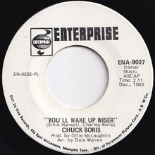 Load image into Gallery viewer, Chuck Boris - Talking Back To Echoes / You'll Wake Up Wiser (7 inch Record / Used)
