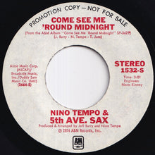 Load image into Gallery viewer, Nino Tempo &amp; 5th Ave. Sax - Come See Me 'Round Midnight (Stereo) / (Mono) (7 inch Record / Used)
