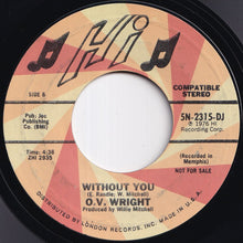 Load image into Gallery viewer, O.V. Wright - Rhymes / Without You (7 inch Record / Used)
