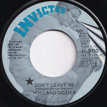 Load image into Gallery viewer, Holland-Dozier - Don't Leave Me / (Instrumental) (7 inch Record / Used)
