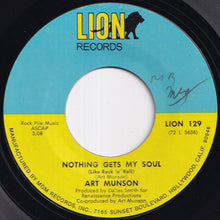Load image into Gallery viewer, Art Munson - Nothing Gets My Soul (Like Rock 'n' Roll) / Bye Bye Baby Blue (7 inch Record / Used)
