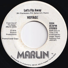 画像をギャラリービューアに読み込む, Voyage - Let's Fly Away / Let's Fly Away (7 inch Record / Used)
