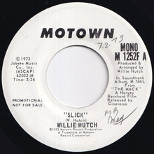画像をギャラリービューアに読み込む, Willie Hutch - Slick (Stereo) / (Mono) (7 inch Record / Used)
