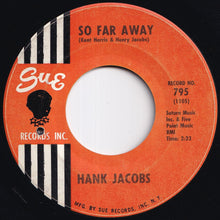 Load image into Gallery viewer, Hank Jacobs - So Far Away / Monkey Hips And Rice (7 inch Record / Used)
