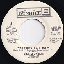 Load image into Gallery viewer, Charles Wright - You Threw It All Away (Stereo) / (Mono) (7 inch Record / Used)
