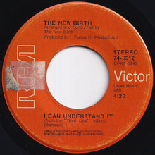 画像をギャラリービューアに読み込む, New Birth - I Can Understand It / Oh, Baby, I Love The Way (7 inch Record / Used)
