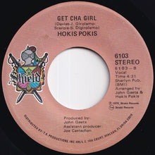 画像をギャラリービューアに読み込む, Hokis Pokis - Swing / Get Cha Girl (7 inch Record / Used)
