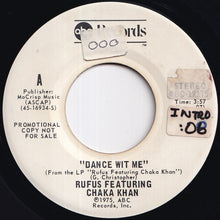 画像をギャラリービューアに読み込む, Rufus &amp; Chaka Khan - Dance Wit Me (Stereo) / (Mono) (7 inch Record / Used)
