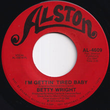 画像をギャラリービューアに読み込む, Betty Wright - If You Love Me Like You Say You Love Me / I'm Gettin' Tired Baby (7 inch Record / Used)
