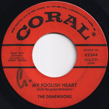 Load image into Gallery viewer, Demensions - My Foolish Heart / Just One More Chance (7 inch Record / Used)
