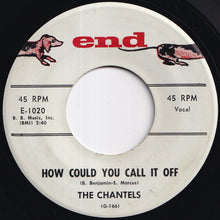 画像をギャラリービューアに読み込む, Chantels - I Love You So / How Could You Call It Off (7 inch Record / Used)
