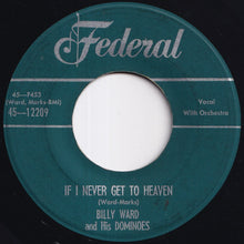 画像をギャラリービューアに読み込む, Billy Ward And His Dominoes - Can't Do Sixty No More / If I Never Get To Heaven (7 inch Record / Used)
