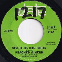 画像をギャラリービューアに読み込む, Peaches &amp; Herb - Let's Fall In Love / We're In This Thing Together (7 inch Record / Used)
