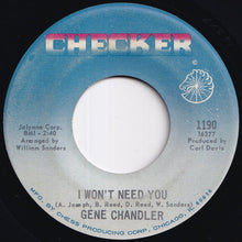 画像をギャラリービューアに読み込む, Gene Chandler - I Won't Need You / No Peace, No Satisfaction (7 inch Record / Used)
