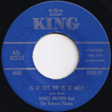 Load image into Gallery viewer, James Brown &amp; The Famous Flames - It's A Man's Man's Man's World / Is It Yes Or Is It No? (7 inch Record / Used)
