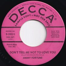 Load image into Gallery viewer, Jimmy Fortune - Don't Tell Me Not To Love You / Be Mine (7 inch Record / Used)
