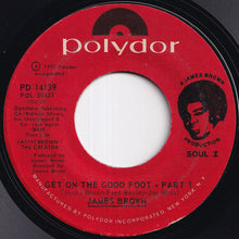 画像をギャラリービューアに読み込む, James Brown - Get On The Good Foot (Part 1) / (Part 2) (7 inch Record / Used)
