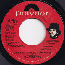 画像をギャラリービューアに読み込む, James Brown - Stoned To The Bone (Part 1) / (Some More) (7 inch Record / Used)
