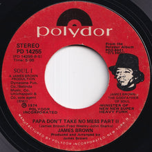 Load image into Gallery viewer, James Brown - Papa Don't Take No Mess (Part 1) / (Part 2) (7 inch Record / Used)
