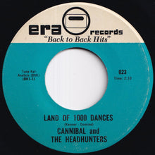 Load image into Gallery viewer, Cannibal And The Headhunters / The Blendells - Land Of 1000 Dances / Dance With Me (7 inch Record / Used)
