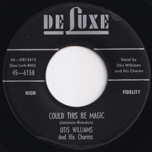 Load image into Gallery viewer, Otis Williams &amp; The Charms - Could This Be Magic / Oh Julie (7 inch Record / Used)
