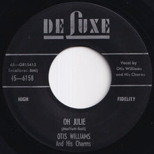 Load image into Gallery viewer, Otis Williams &amp; The Charms - Could This Be Magic / Oh Julie (7 inch Record / Used)
