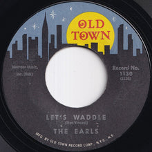 Load image into Gallery viewer, Earls - Remember Then / Let's Waddle (7 inch Record / Used)
