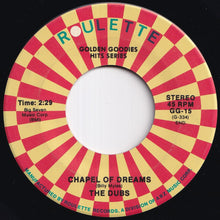 Load image into Gallery viewer, Dubs - Could This Be Magic / Chapel Of Dreams (7 inch Record / Used)
